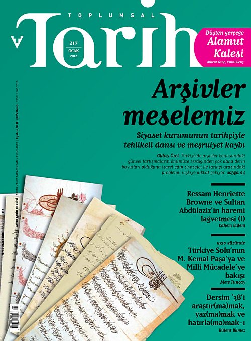 Toplumsal Tarih [Tarih Vakfı Yayınları] 217 (2012), 96 S., ISSN 1300-7025-9-1